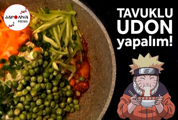 Tavuklu Udon yapalım!